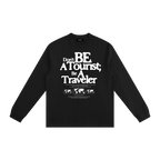 travel,dont be a tourist long sleeve shirt minimalist streetwear front