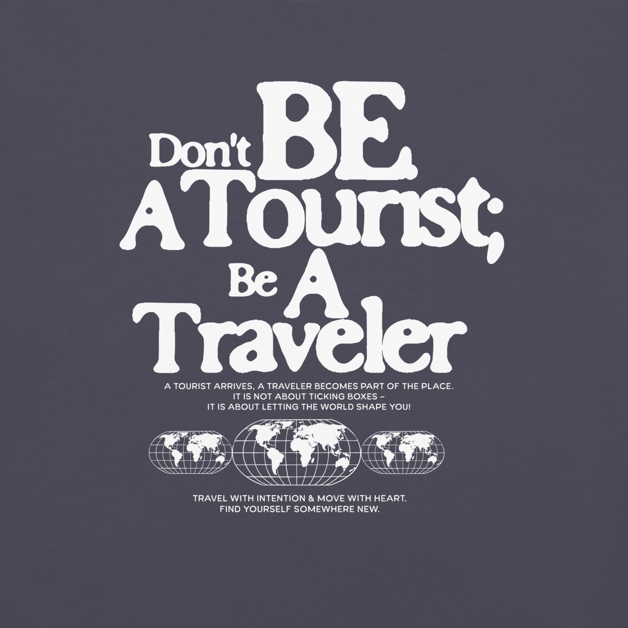Don't Be a Tourist Tee